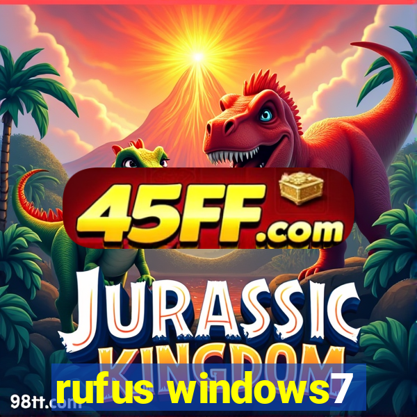 rufus windows7